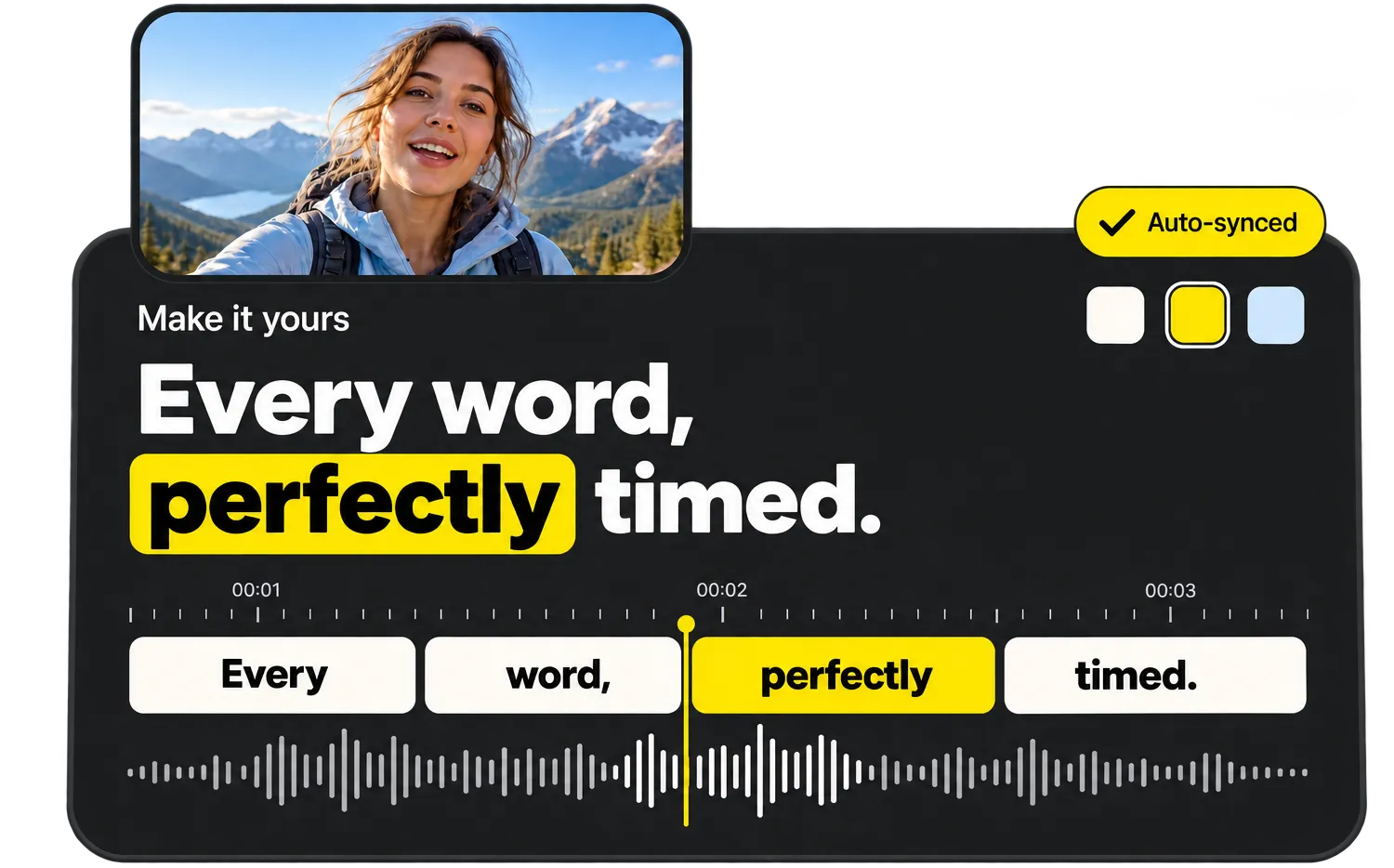 Every word, perfectly timed
